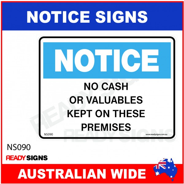 NOTICE SIGN - NS090 - NO CASH OR VALUABLES KEPT ON THESE PREMISES